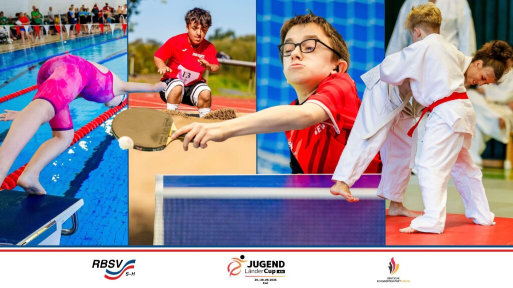 Collage zum Jugend-Länder-Cup 2026 in Kiel mit vier Sportmotiven: Eine Person springt ins Schwimmbecken, ein Athlet ist beim Sprung in die Sandgrube zu sehen, ein Tischtennisspieler schlägt den Ball und zwei Judoka kämpfen auf der Matte. Unten stehen die Logos des RBSV Schleswig-Holstein, des Jugend-Länder-Cups 2026 und der Deutschen Behindertensportjugend.
